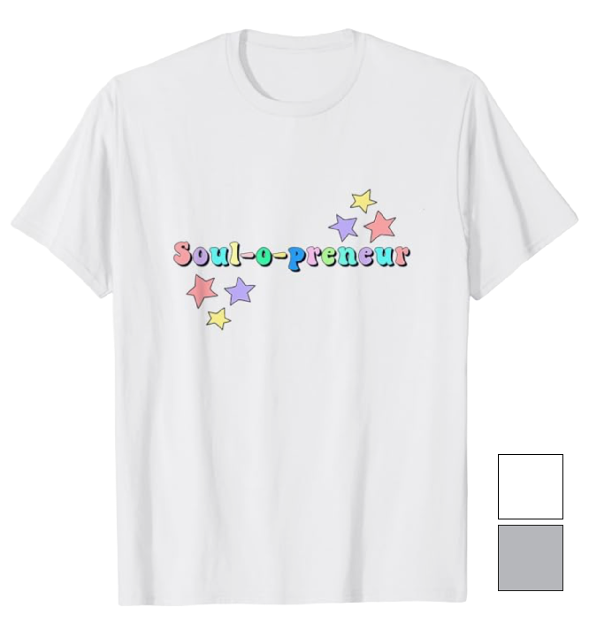 a white t-shirt featuring stars and the word soul-o-preneur, part of the business unfolding merchandise