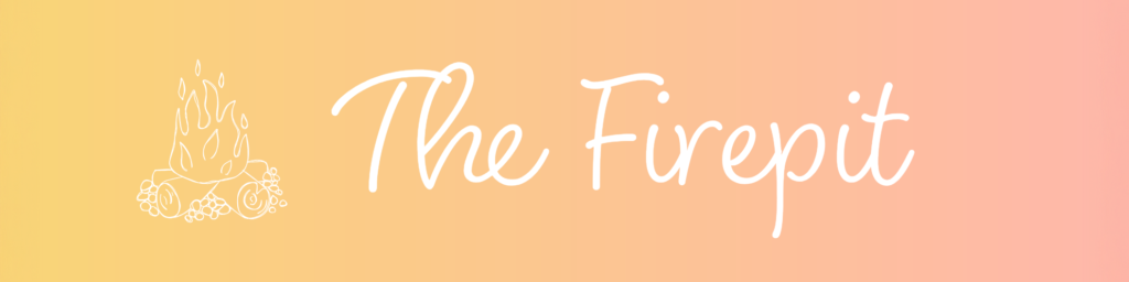 Orange gradient with a fire icon and the words "The Firepit"